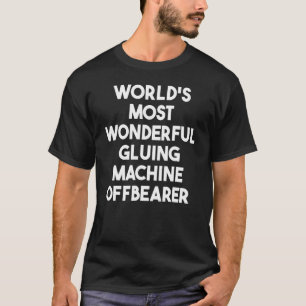 's Werelds meest fantastische slingermachine T-shirt