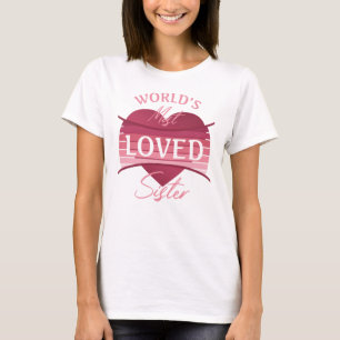 's Werelds meest geliefde zuster T-shirt
