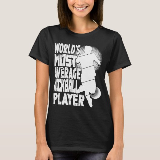 's Werelds meest gemiddelde Kickball Player Kickba T-shirt (Voorkant)