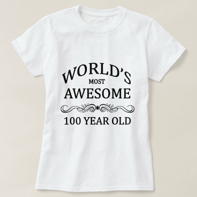 's Werelds meest Geweldige 100-jarige T-shirt (Design voorkant)