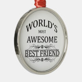 's Werelds meest Geweldige beste vriend Metalen Ornament (Rechts)