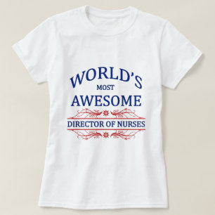 's Werelds meest Geweldige directeur Verpleegkundi T-shirt