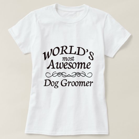 's Werelds meest Geweldige Dog Groomer T-shirt (Design voorkant)