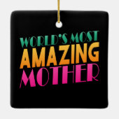 's Werelds meest verbazingwekkende Moederdag | ORN Keramisch Ornament (Achterkant)
