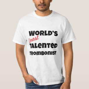 's Werelds minst getalenteerde trombonist gag T-shirt