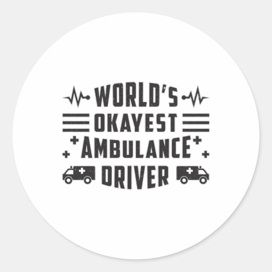 's Werelds Okayest Ambulance Driver Paramedic Gift Ronde Sticker (Voorkant)