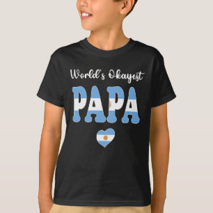 'S Werelds Okayest Argentijnse Papa Ooit Beste Pap T-shirt