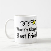 's Werelds Okayest Beste Vriend Koffie Mok Gift (Links)