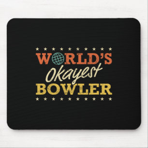 'S Werelds Okayest Bowler Bowling Funny Sarcastic  Muismat