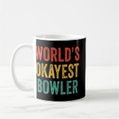 's Werelds Okayest Bowler Fun Bowling Lover R Koffiemok (Links)