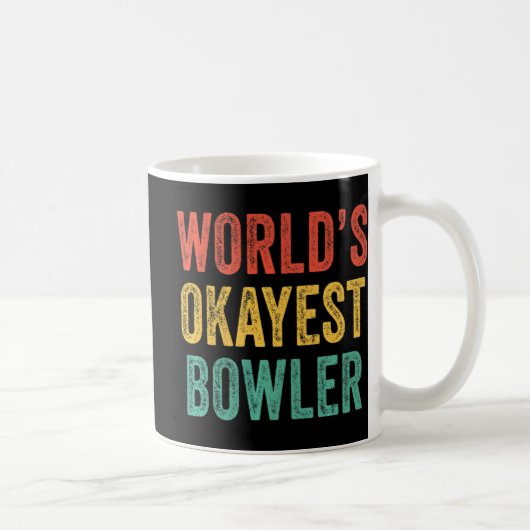 's Werelds Okayest Bowler Fun Bowling Lover R Koffiemok (Rechts)