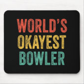 's Werelds Okayest Bowler Fun Bowling Lover  R Muismat (Voorkant)