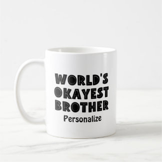 's Werelds Okayest Brother gepersonaliseerd Koffiemok