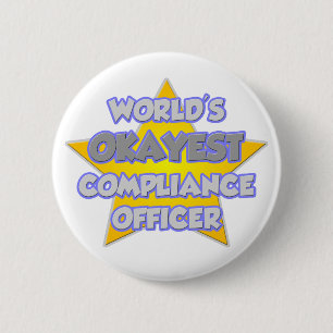 's Werelds Okayest Compliance Officer .. grap Ronde Button 5,7 Cm