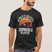 's Werelds Okayest Cornhole-speler T-shirt (Voorkant)