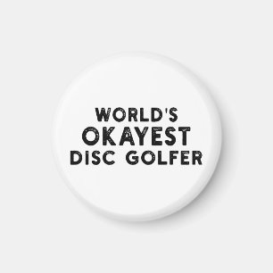'S Werelds Okayest Disc Golfer Disc Golf Dad Magneet