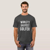 's Werelds Okayest Golfer T-Shirt (Voorkant volledig)