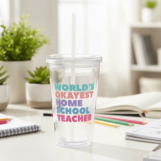 's Werelds Okayest Homeschool leraar Acryl Drinkbeker