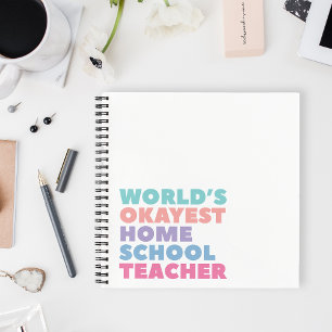 's Werelds Okayest Homeschool leraar Notitieboek