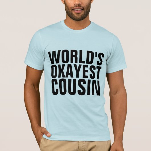 'S WERELDS OKAYEST-KUSIN T-Shirts (Voorkant)