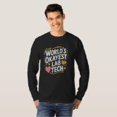 'S Werelds Okayest Lab Tech, Lab Technician Labora T-shirt (Voorkant volledig)