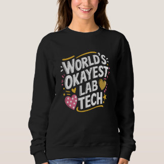 'S Werelds Okayest Lab Tech, Lab Technician Labora Trui