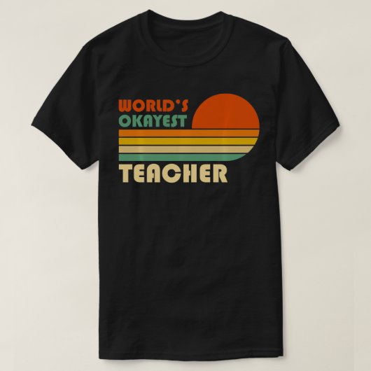 's Werelds Okayest leraar-rector  grappige leerlin T-shirt (Design voorkant)