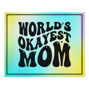 's Werelds Okayest Mom Moederdag Design-51623 Perfect Poster