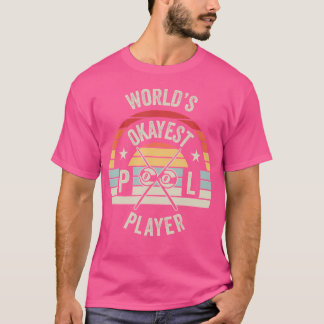 'S Werelds Okayest Pool Player Funny Billiards T-shirt