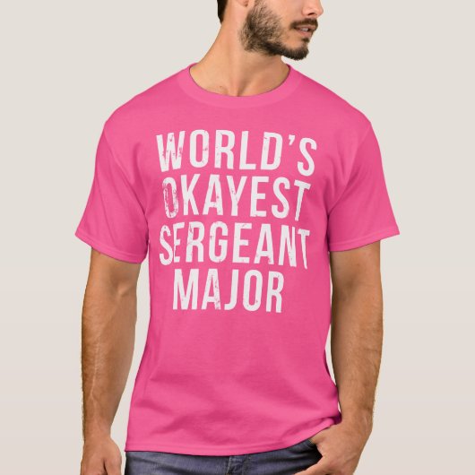 'S Werelds Okayest SGM Sergeant Major T-shirt (Voorkant)
