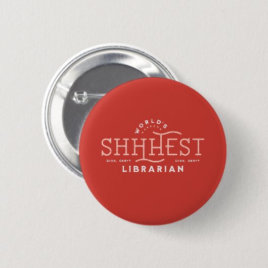 's Werelds Okayest Shhest Bibliothecaris Ronde Button 5,7 Cm (Voorkant /achterkant)