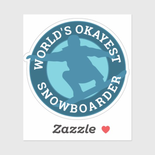 'S Werelds Okayest Snowboarder humoristische custo Sticker (Vel)