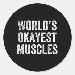 'S Werelds Okayest Spieren Gym Gewichtheffer Bodyb Ronde Sticker