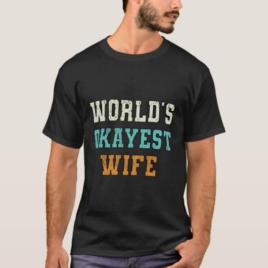 's Werelds Okayest vrouw grappige grap bedroefd T-shirt (Voorkant)