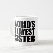 'S WERELDS OKEST ZISTER. KOFFIEMOK (Voorkant links)