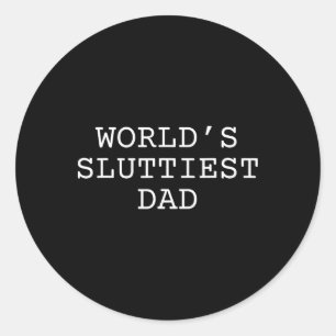 'S Werelds Sluttiest Dad Funny Fathers Day 2024 Da Ronde Sticker