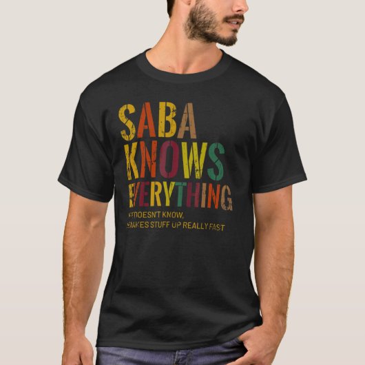 Saba Knows Everything Grandpa Father's Day T-shirt (Voorkant)