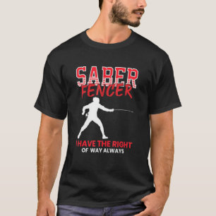 Saber Fencer Fencing Coach Combat Sport Szwaardmas T-shirt