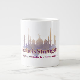 Sabr Strength is een dagelijkse herinnering in een Grote Koffiekop