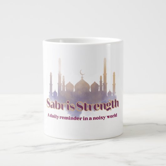 Sabr Strength is een dagelijkse herinnering in een Grote Koffiekop (Voorkant)