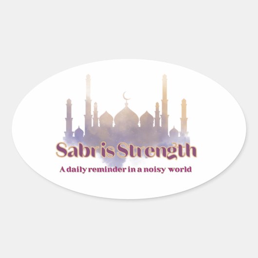 Sabr Strength is een dagelijkse herinnering in een Ovale Sticker (Voorkant)