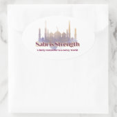 Sabr Strength is een dagelijkse herinnering in een Ovale Sticker (Tas)