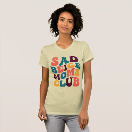 Sad Beige Moms Club Groovy Retro Zomervibes T-shirt