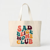Sad Beige Moms Club Souvenir Retro Style Groovy Grote Tote Bag (Voorkant)