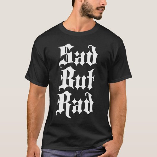 Sad but Rad Emo T-shirt (Voorkant)