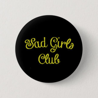 SAD GIRLS CLUB Button