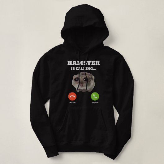 Sad Hamster Meme roept Hoodie (Design voorkant)