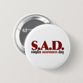 SAD is een dag van bewustwording Ronde Button 5,7 Cm (Voorkant /achterkant)