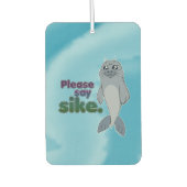 Sad Seal - Zeg alsjeblieft sike Luchtverfrisser (Voorkant)