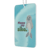 Sad Seal - Zeg alsjeblieft sike Luchtverfrisser (Links)